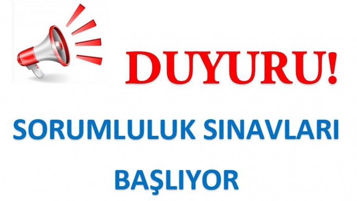 2025 ŞUBAT DÖNEMİ SORUMLULUK SINAV TAKVİMİ VE GÖREVLİ ÖĞRETMEN BİLGİLERİ